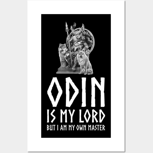 Inspiring Viking Mythology - Odin Is My Lord But I Am My Own Master Wall Art by Styr Designs